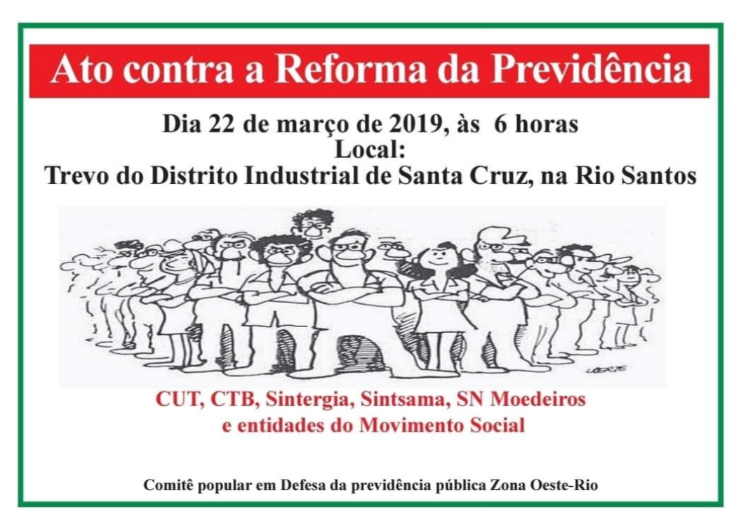 Dia 22 de março, ato contra a ‘Reforma’ da Previdência