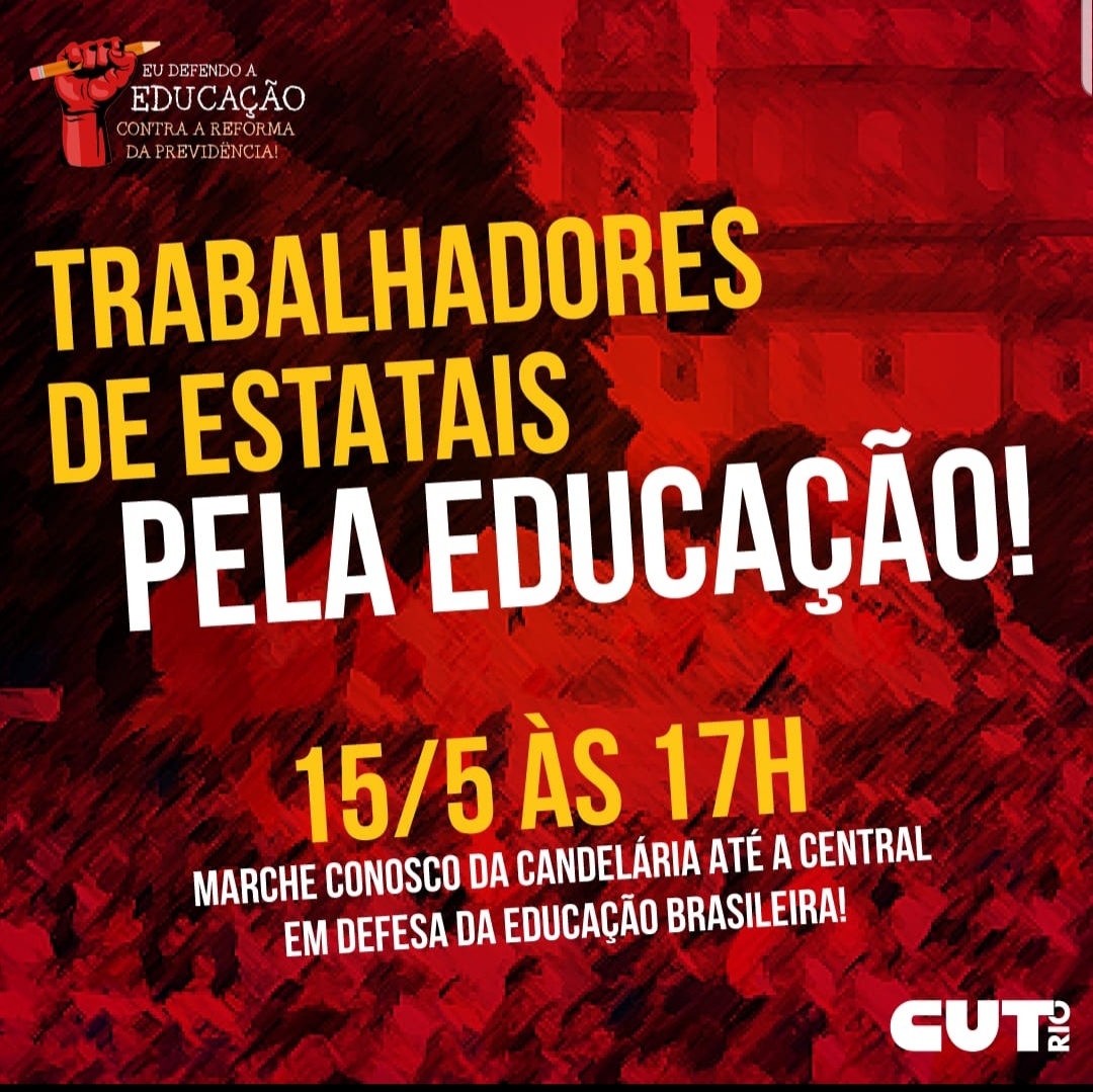 Ato em defesa da Educação brasileira, contra privatização e reforma da previdência