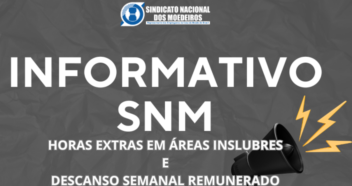 SNM cobra esclarecimentos da Casa da Moeda sobre nova norma de horas extraordinárias em áreas insalubres 