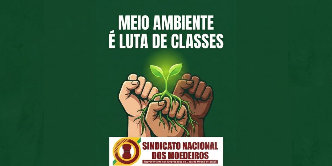 5 de Junho: O Meio Ambiente é Luta de Classes!