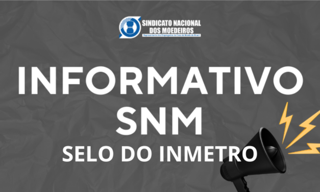 Sindicato cobra esclarecimentos da Casa da Moeda sobre mudança na produção dos selos do Inmetro 
